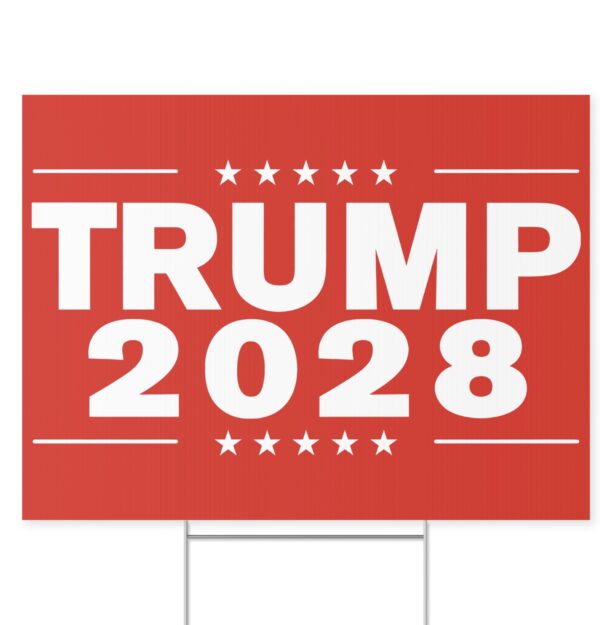 Rewrite the rules with the Trump 2028 Yard Sign