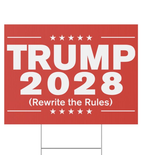Trump 2028 (Rewrite the rules) Red Yard Sign